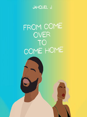 cover image of From Come Over to Come Home